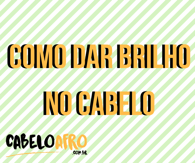 Como dar brilho no cabelo