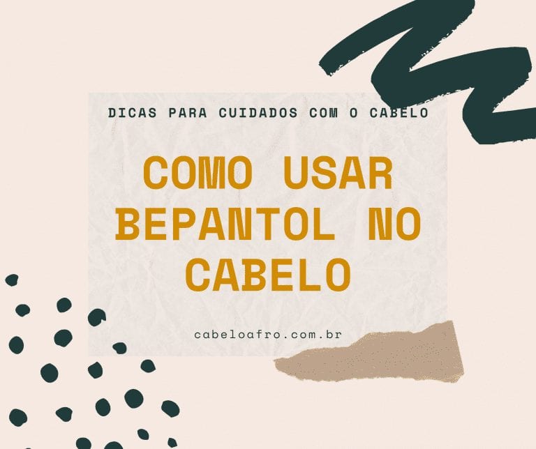 Como usar bepantol no cabelo