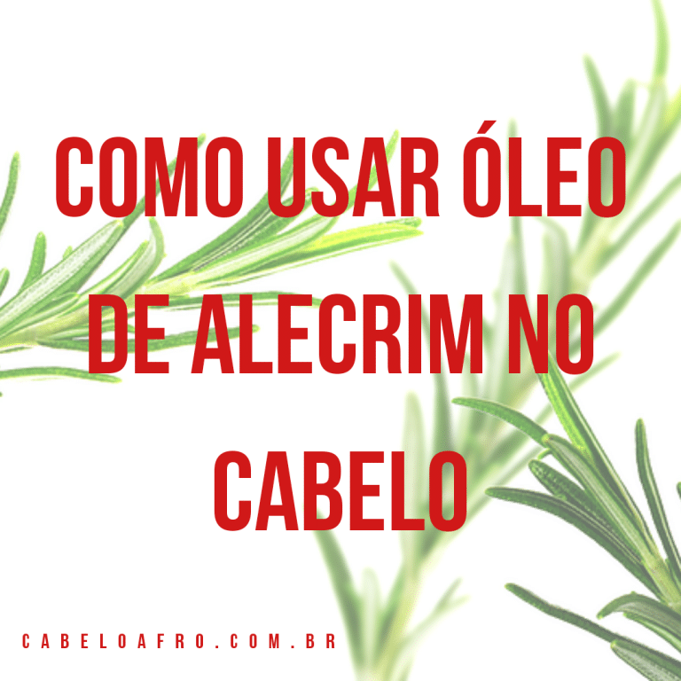 Como usar óleo de Alecrim no cabelo