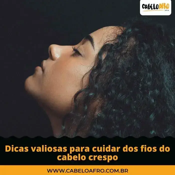 Dicas valiosas para cuidar dos fios do cabelo crespo