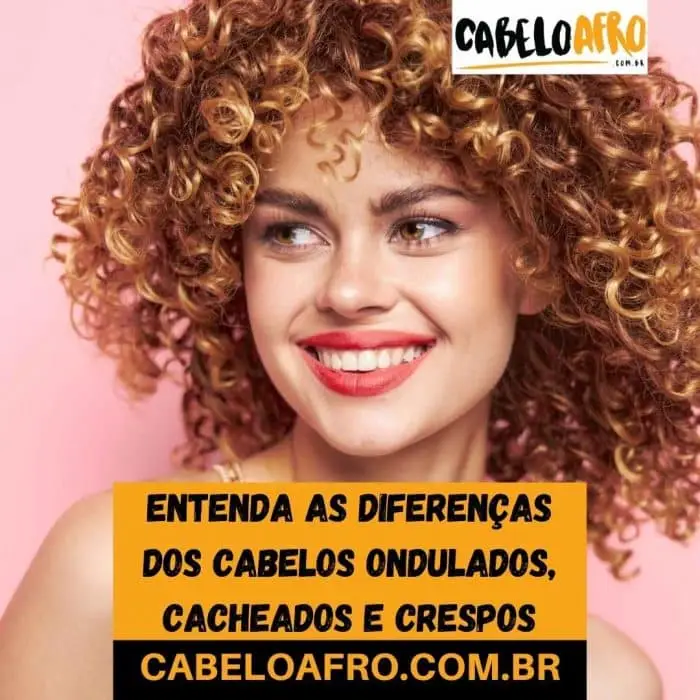 Entenda as diferenças dos cabelos ondulados, cacheados e crespos
