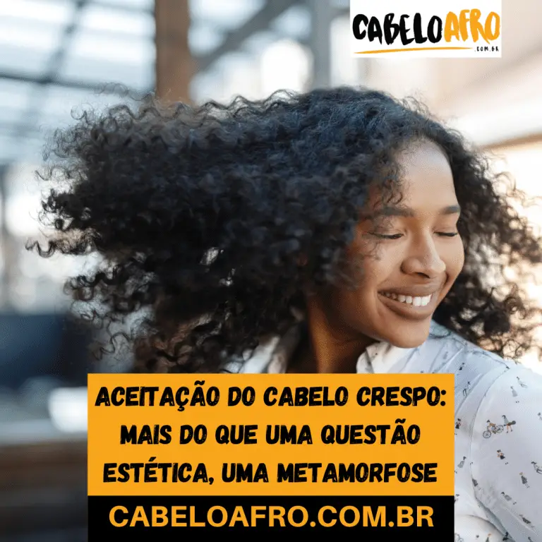 Aceitação‌ ‌do‌ ‌cabelo‌ ‌crespo:‌ ‌mais‌ ‌do que‌ ‌uma‌ ‌questão‌ ‌estética,‌ ‌uma‌ ‌metamorfose