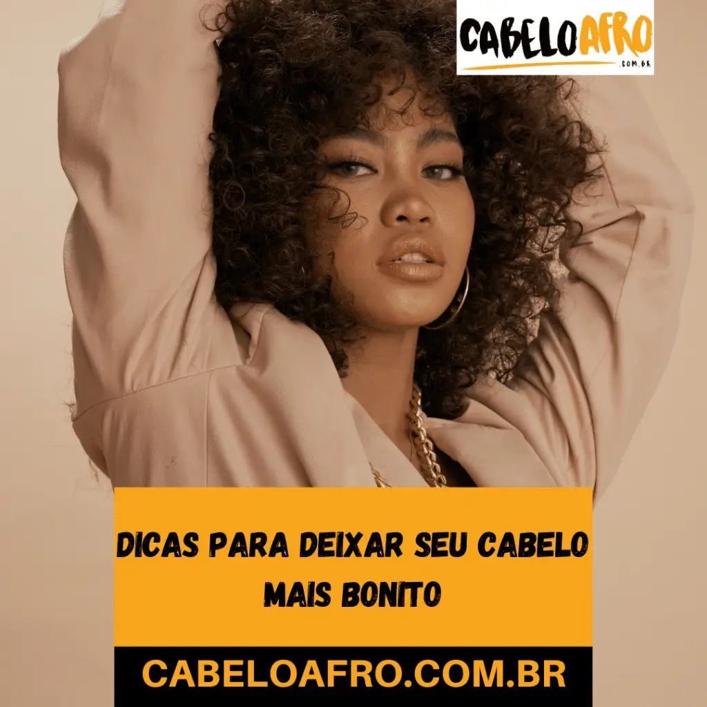 Dicas para deixar seu cabelo mais bonito