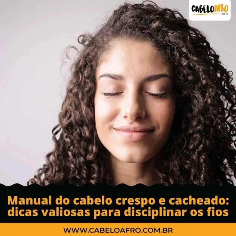 Manual do cabelo crespo e cacheado dicas valiosas para disciplinar os fios