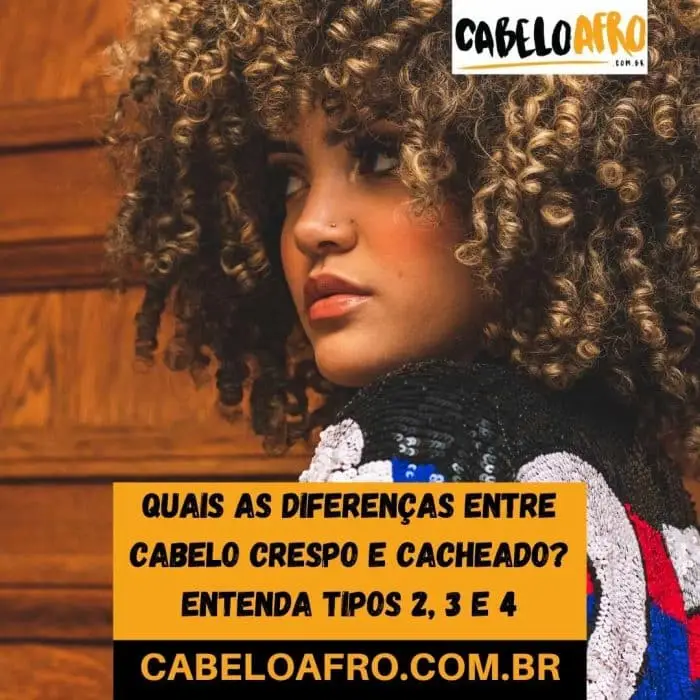 Quais as diferenças entre cabelo crespo e cacheado Entenda tipos 2, 3 e 4