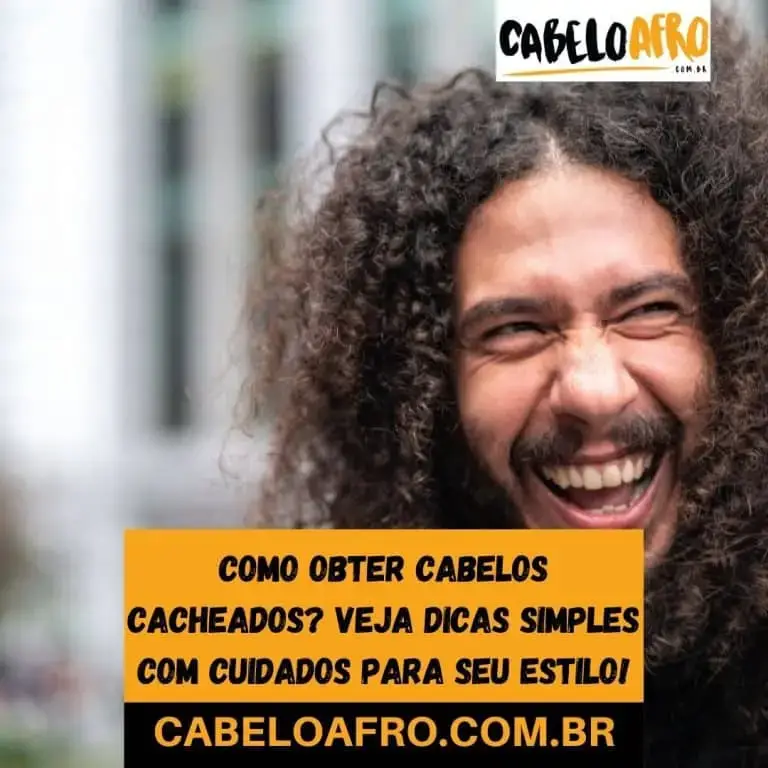 Como obter cabelos cacheados? Veja dicas simples com cuidados para seu estilo!
