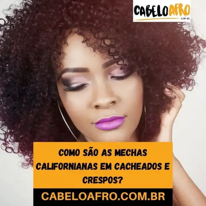 Como são as mechas californianas em cacheados e crespos?