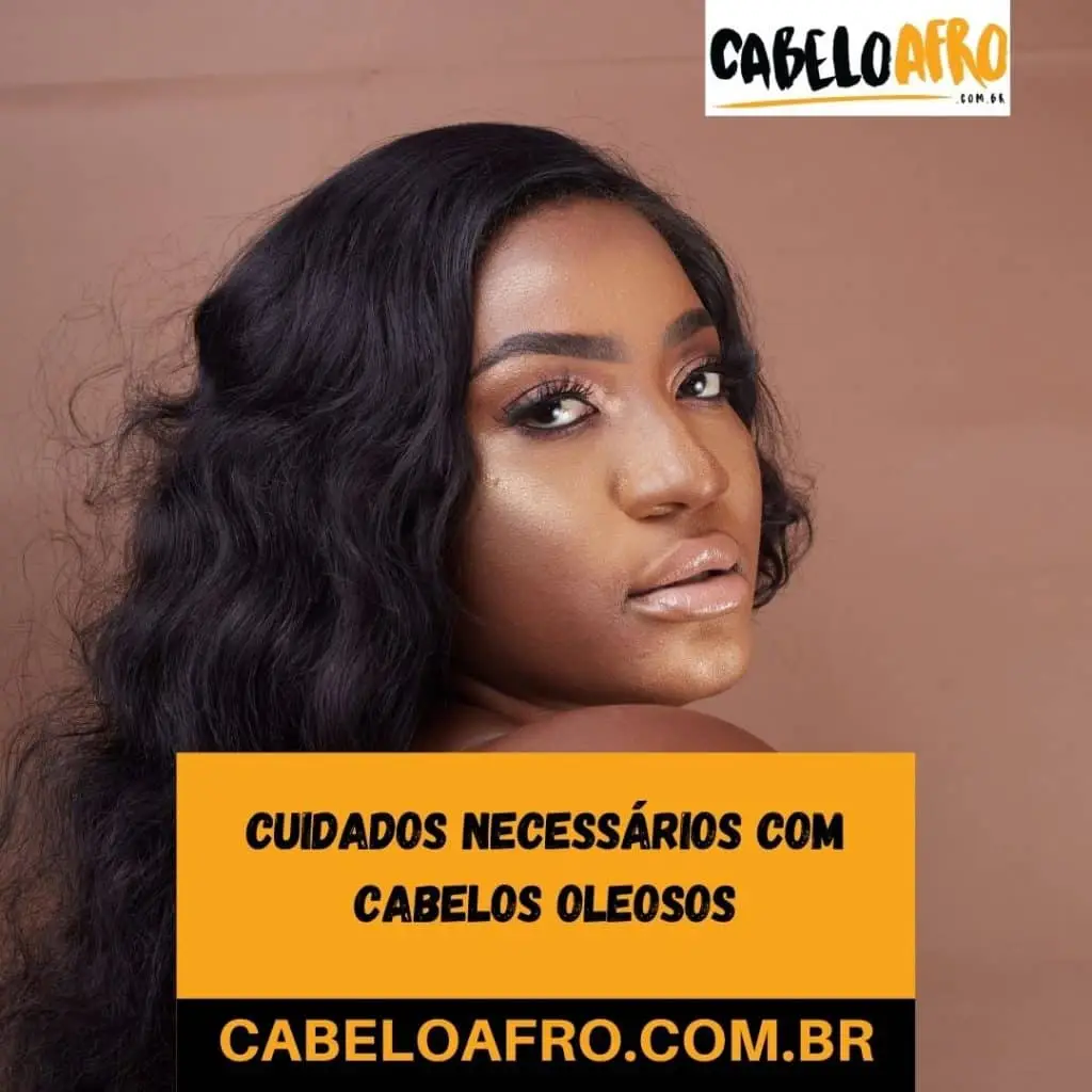 Cuidados necessários com cabelos oleosos