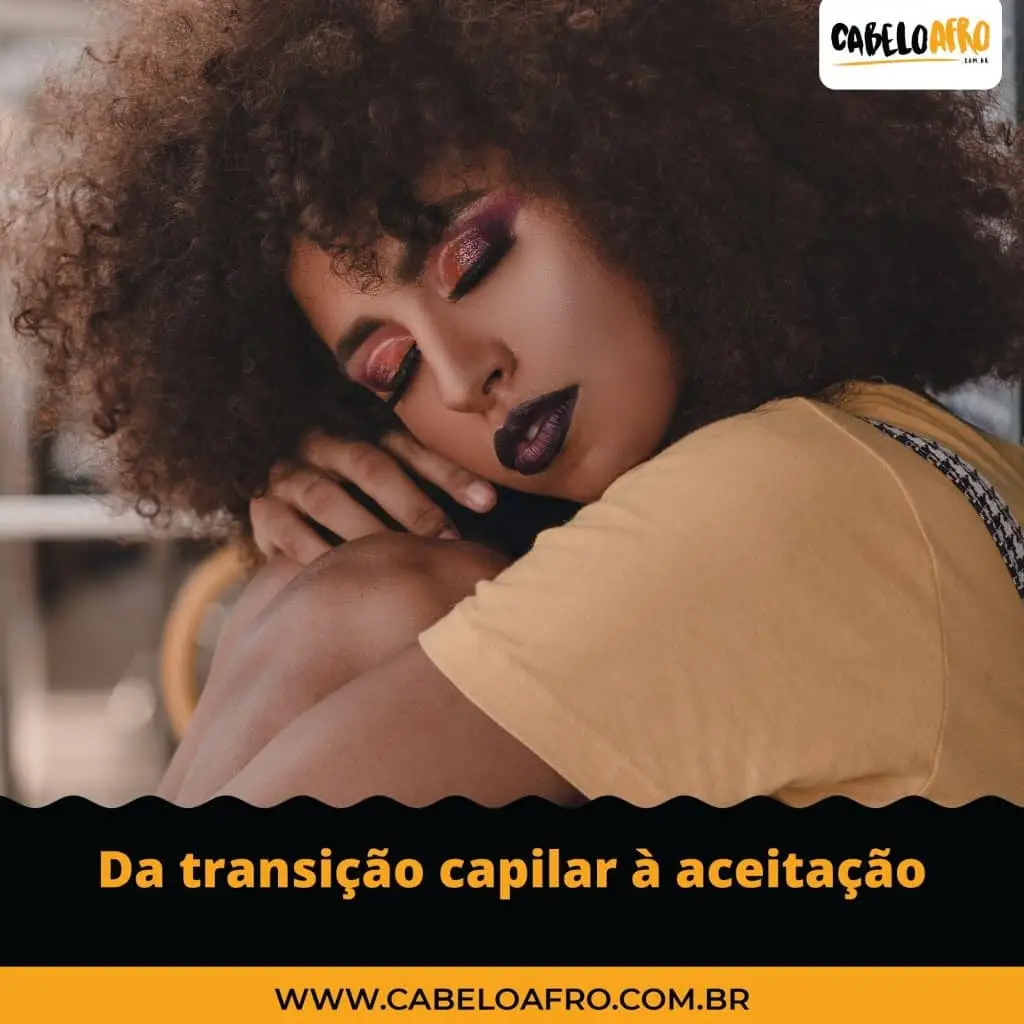 Da transição capilar à aceitação