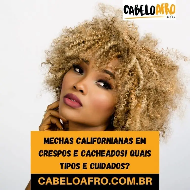 Mechas californianas em crespos e cacheados! Quais tipos e cuidados?