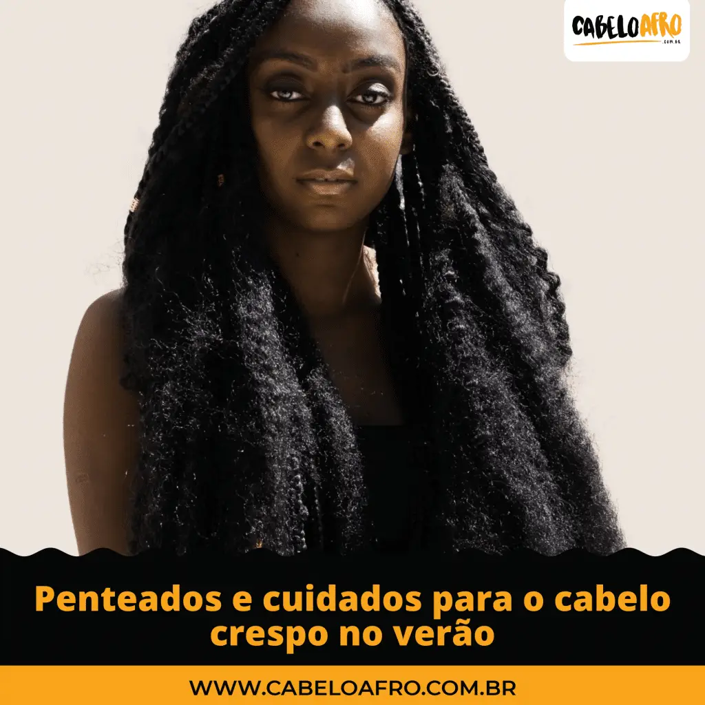 Penteados e cuidados para o cabelo crespo no verão