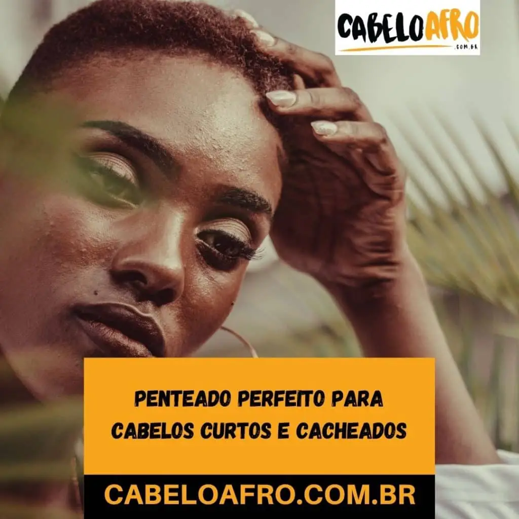 Penteado perfeito para cabelos curtos e cacheados