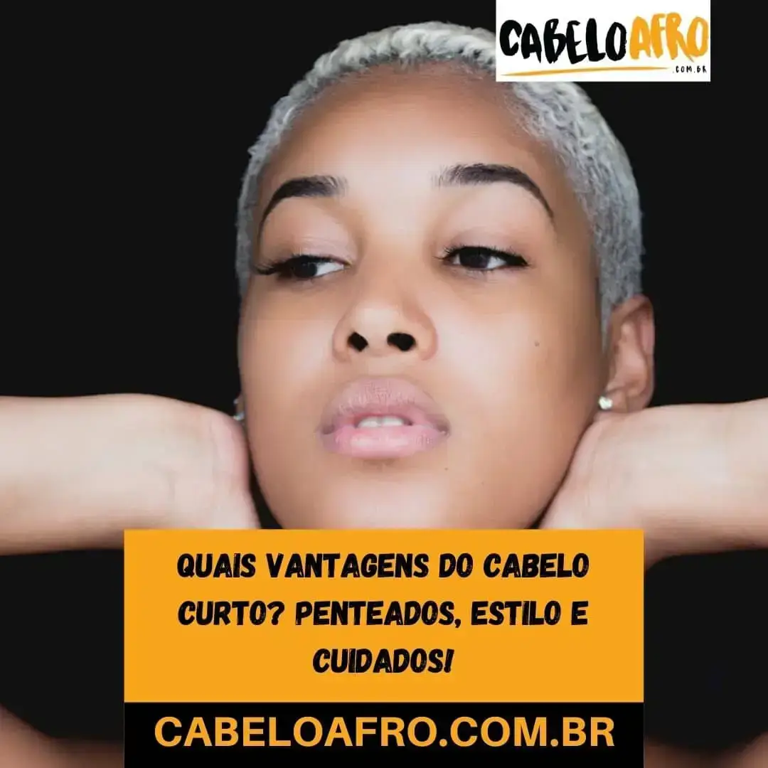 Quais vantagens do cabelo curto? Penteados, estilo e cuidados!