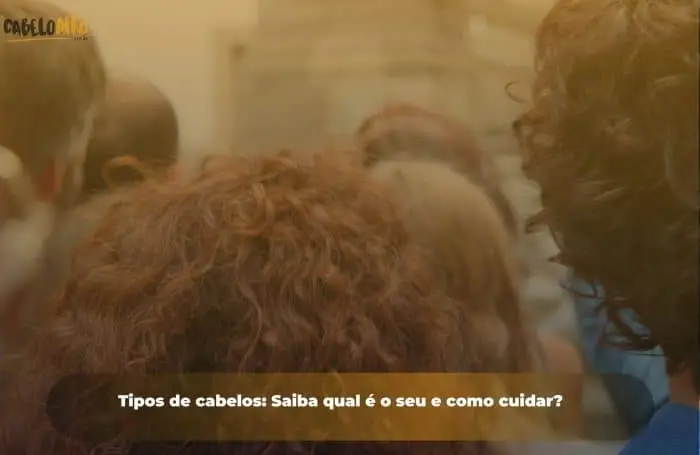 Tipos de cabelos: Saiba qual é o seu e como cuidar?