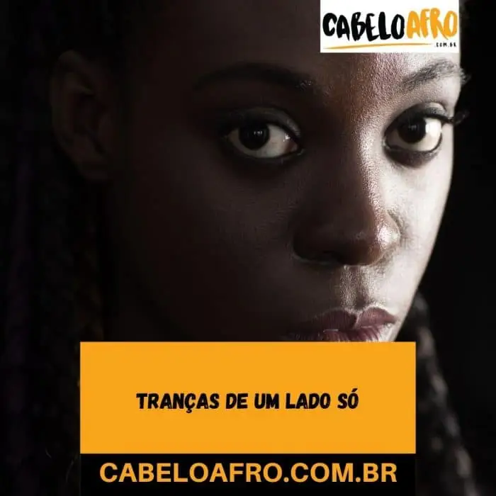 Tranças de um lado só