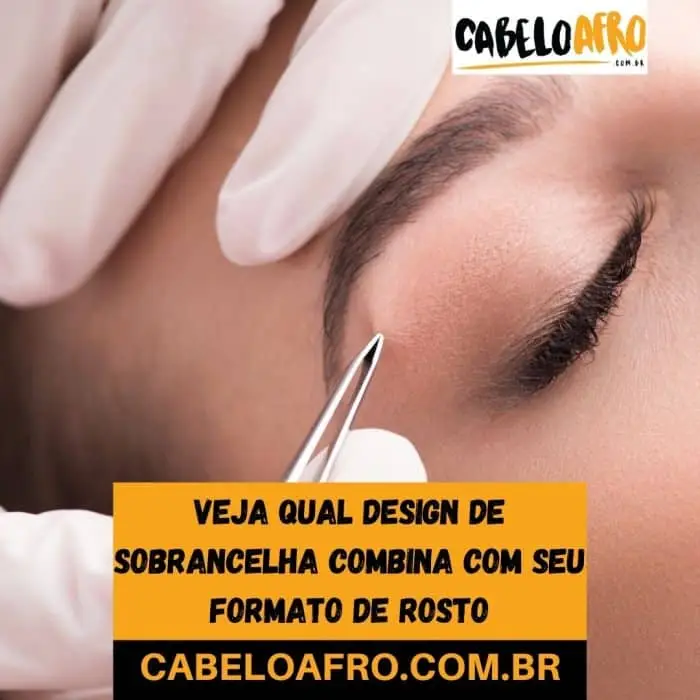 Veja qual design de sobrancelha combina com seu formato de rosto