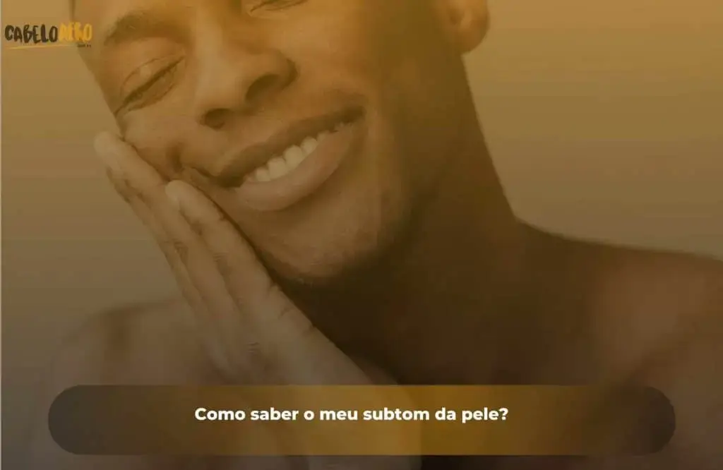 Como saber o meu subtom da pele?