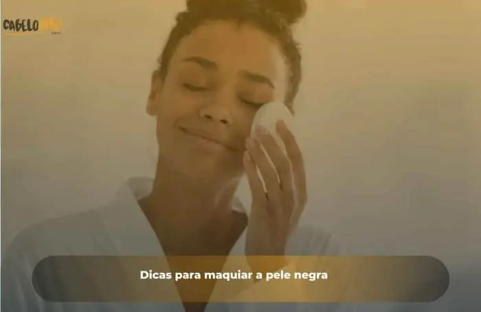 Dicas para maquiar a pele negra