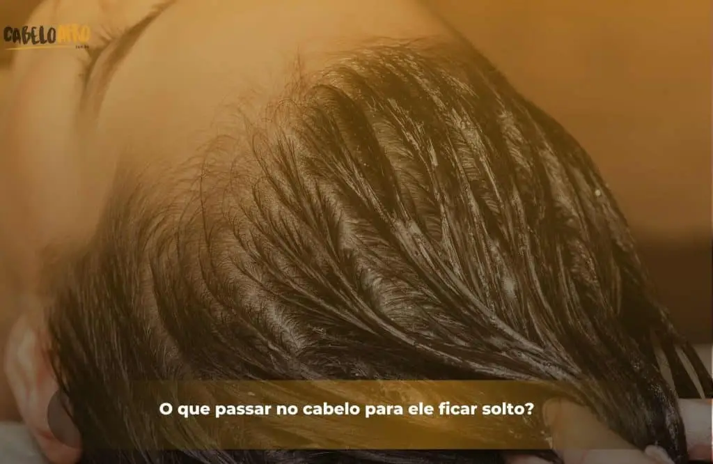 O que passar no cabelo para ele ficar solto?