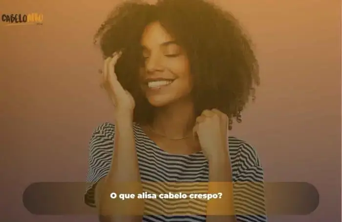 O que alisa cabelo crespo?