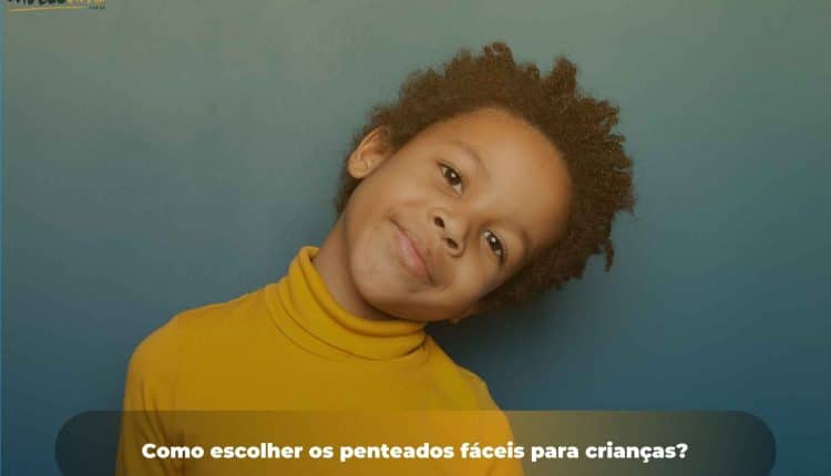 Como Escolher Os Penteados Fáceis Para Crianças Cabelo Afro Blog