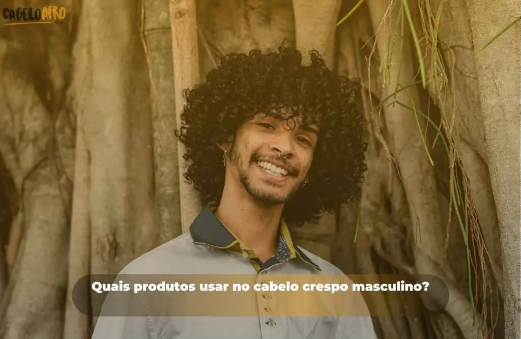 Quais produtos usar no cabelo crespo masculino