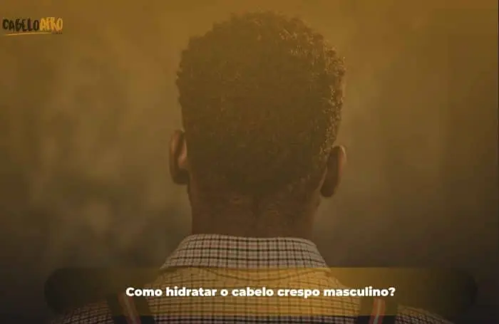 Como hidratar o cabelo crespo masculino?