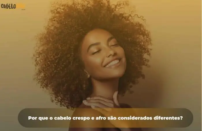 Por que o cabelo crespo e afro são considerados diferentes?