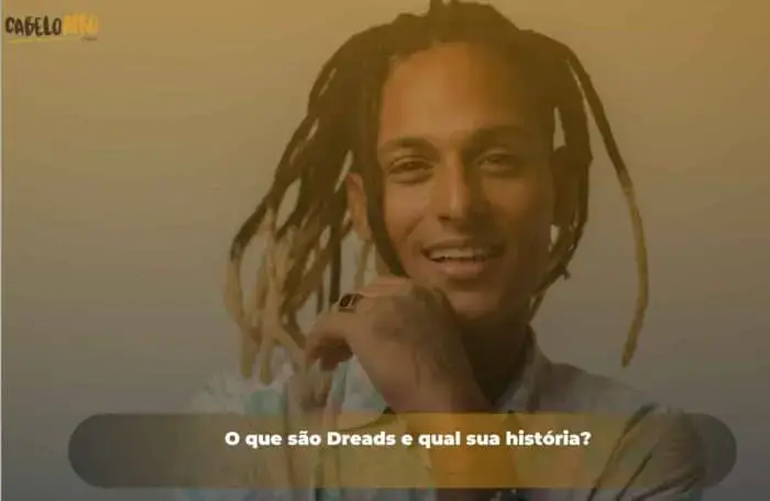 O que são Dreads e qual sua história? 